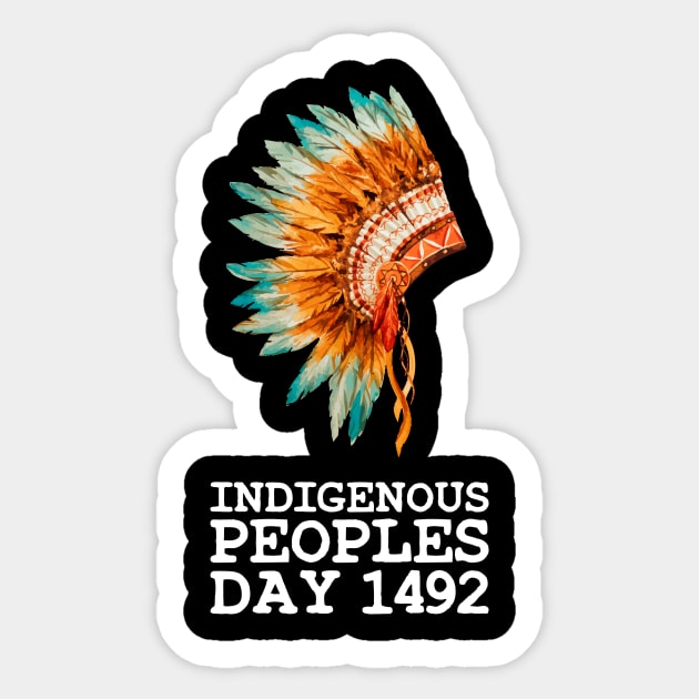 Indigenous Native American Peoples Day not Columbus Day Sticker by WildZeal